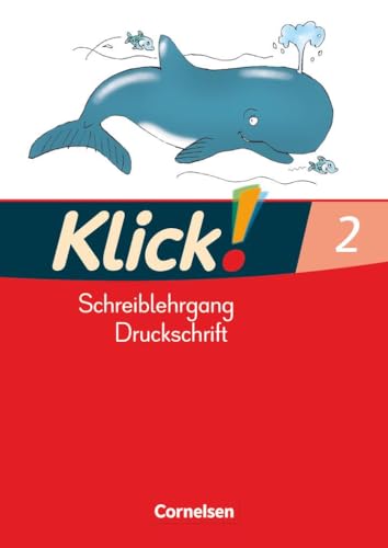 Klick! Erstlesen - Westliche und östliche Bundesländer - Teil 2: Schreiblehrgang in Druckschrift von Cornelsen Verlag GmbH